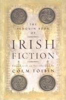 The Penguin Book of Irish Fiction 0140298495 Book Cover