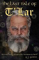 The Last Tale of T'Lar 0615967272 Book Cover