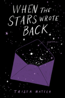 When the Stars Wrote Back 0593172671 Book Cover