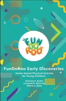 FunDoRoo Early Discoveries: Game-based Physical Activity for Young Children 1706790813 Book Cover