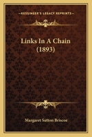 Links in a Chain 1532789092 Book Cover