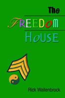 The Freedom House 0595330924 Book Cover
