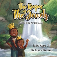 The Keeper of The Jewels Adventures at Wli Falls 0999667211 Book Cover