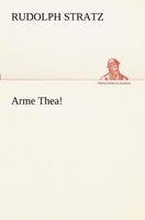 Arme Thea! 8027313163 Book Cover