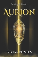 Aurion - Sacrificio de Eternis - Livro 1 (Portuguese Edition) B0F291BXWV Book Cover