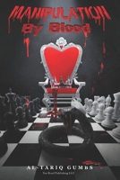 Manipulation By Blood B0DZPH54NH Book Cover