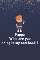 Pappa What are you doing in my notebook ? 1695413709 Book Cover