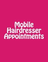 Mobile Hairdresser Appointments 1533012598 Book Cover