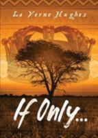 If Only... 1680286161 Book Cover