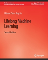 Lifelong Machine Learning, Second Edition 3031004531 Book Cover
