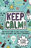 Keep Calm! (Mindful Kids) 1787418804 Book Cover