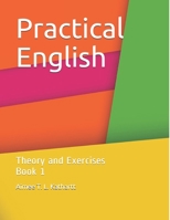 Practical English: Theory and Exercises Book 1 B08Y4FJ962 Book Cover
