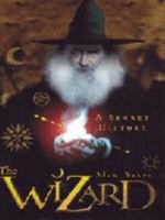 The Wizard: A Secret History 009188912X Book Cover