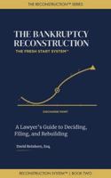 The Bankruptcy Reconstruction: The Fresh Start System (The Reconstruction System) B0GWLBP3YP Book Cover