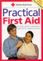 Practical First Aid 0751305464 Book Cover