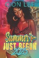 Summer's Just Begun: 2025 (Novella) B0FSYRZMVP Book Cover
