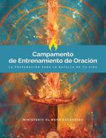 CAMPAMENTO DE ENTRENAMIENTO DE ORACIÓN (Spanish Edition) B0CK3NH5GP Book Cover