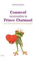 101 modi per riconoscere il tuo principe azzurro (senza dover baciare tutti i rospi) 2352883881 Book Cover