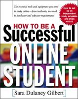How to Be a Successful Online Student 0071365125 Book Cover