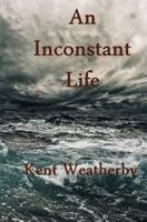 An Inconstant Life 172515238X Book Cover