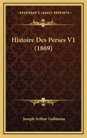 Histoire Des Perses V1 (1869) 2011859514 Book Cover