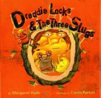 Dreddie Locks and the Three Slugs 188810807X Book Cover