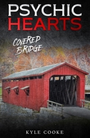 Psychic Hearts: Covered Bridge B0DVGS8KYP Book Cover