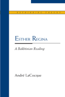 Esther Regina: A Bakhtinian Reading 0810124599 Book Cover