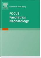 Paediatrics And Neonatology In Focus 0443074364 Book Cover