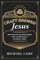 Craft Brewed Jesus 1498234674 Book Cover