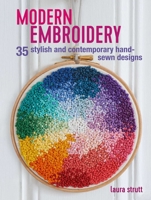 Modern Embroidery: 35 stylish and contemporary hand-sewn designs 1782496025 Book Cover