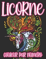 Licorne Couleur par Numéro: Livres d'activités à colorier pour filles et garçons Livre d'activités pour les enfants de 4 à 8 ans (Volume 7) B088BDZ4XK Book Cover