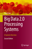 Big Data 2.0 Processing Systems: A Systems Overview 3030441865 Book Cover