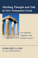 Marking Thought and Talk in New Testament Greek 1610970896 Book Cover