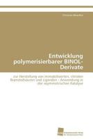 Entwicklung Polymerisierbarer Binol-Derivate 3838129385 Book Cover