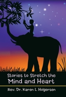 Stories to Stretch the Mind and Heart B0G4VW9SDP Book Cover
