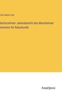 Sechszehnter Jahresbericht des Mannheimer Vereines für Naturkunde 3382400294 Book Cover