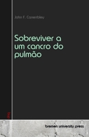 Sobreviver a um cancro do pulmão (Portuguese Edition) 3690354129 Book Cover