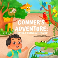 Conner's Adventure: Finding Friends at the Zoo B0DMYJQPZS Book Cover