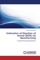 Estimation of Direction of Arrival (DOA) via Beamforming 3659113662 Book Cover