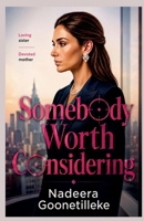 Somebody Worth Considering B0HFLRV8KY Book Cover