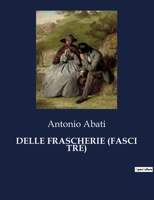 Delle Frascherie (Fasci Tre) B0CHLY6RW7 Book Cover