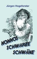 Nonnos Schwarze Schwane 3734578086 Book Cover
