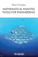 Mathematical Analysis Tools for Engineering 889385161X Book Cover