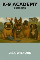 K-9 Academy: Book One B0G4X3H9BZ Book Cover