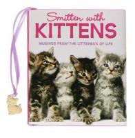 Smitten With Kittens: Musings from the Litterbox of Life (Charming Petite Series) 1593599102 Book Cover