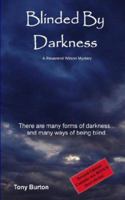 Blinded By Darkness 0977840247 Book Cover