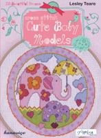 Cross Stitch Cute Baby Models: 20 Beautiful Frames 6055647486 Book Cover