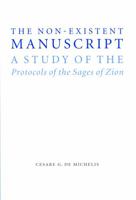 The Non-Existent Manuscript: A Study of the Protocols of the Sages of Zion 0803217277 Book Cover