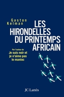 Les Hirondelles du Printemps Africain 2709629798 Book Cover